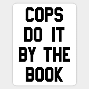 Cops Do It By The Book Sticker
